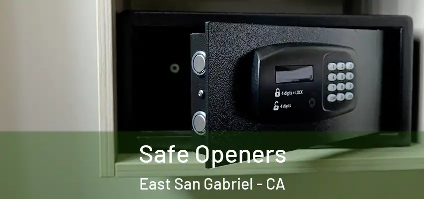  Safe Openers East San Gabriel - CA